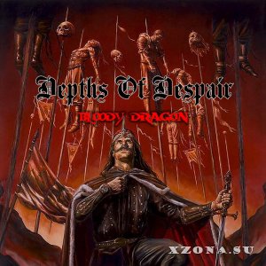 Depth Of Despair - Bloody Dragon (Single) (2018)