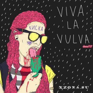 VIVA LA VULVA! - demo'17 (2017)