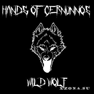 Hands of Cernunnos - Wild Wolf (Single) (2019)