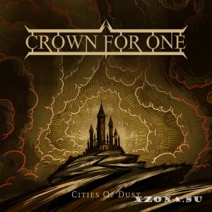 Crown For One - Cities Of Dust (EP) (2019)
