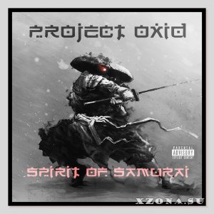 Project Oxid - Spirit Of Samurai (2019)