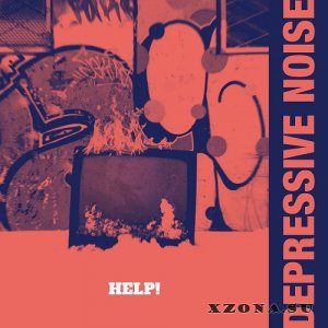HELP! - Depressive Noise (2019)
