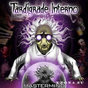 Tardigrade Inferno - Mastermind (2019)