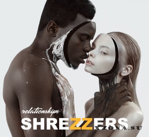 Shrezzers - Relationships (2019)