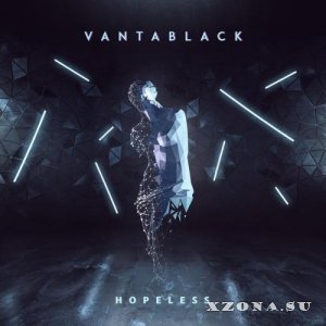 Vantablack - Hopeless (2019)