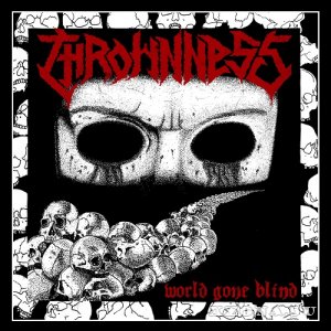 Thrownness - World Gone Blind (EP) (2019)