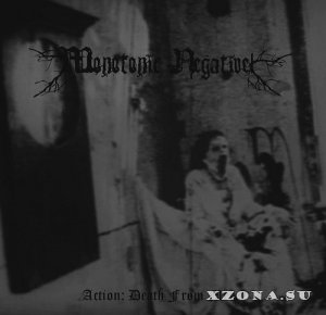 Monotonic Negativel - Action: Death From Mercy (Re-Release 2008) (2003)