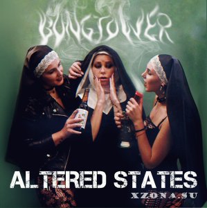 Bongtower - Altered States (2019)