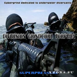 Diversion Grindcore Torpeda - Superpressure (2012)
