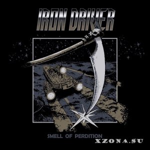 Iron Driver - Smell Of Perdition (2020)