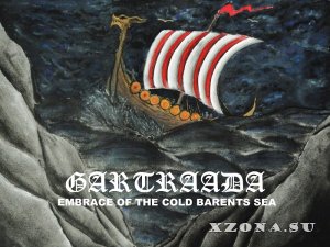 Gartraada - Embrace Of The Cold Barents Sea (2020)