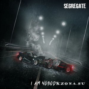 Segregate - I Am Nobody (2020)