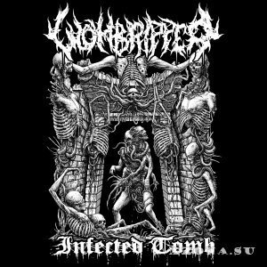 Wombripper - Infected Tomb (EP) (2017)