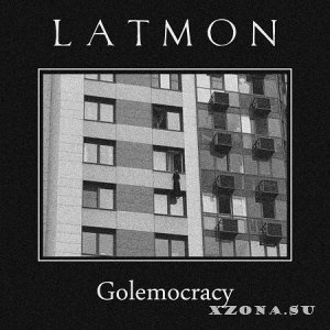 L A T M O N - Golemocracy (2020)