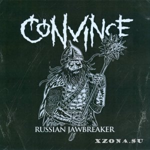 Convince - Russian Jawbreaker (2020)