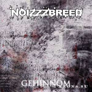 Noizzzbreed -  (2006-2010)