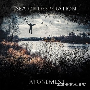 Sea Of Desperation - Atonement (2020)