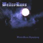 WelicoRuss - Дискография (2002 - 2020)
