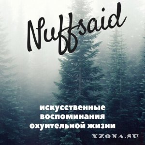 Nuffsaid -     (2019)