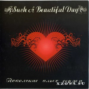 Such A Beautiful Day -  (2006-2009)