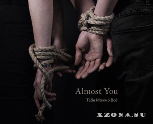 Almost You -  (2015-2019)