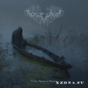 Sickle Of Dust - To The Shores Of Sunrise (2020)