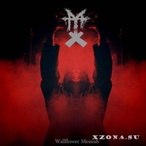 Mass TerrorX - Wallflower Messiah (2020)
