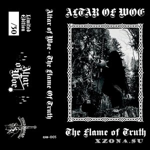 Altar Of Woe - The Flame Of Truth (2020)