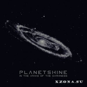 Planetshine - In The Arms Of The Darkness (2020)