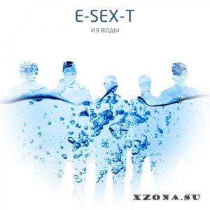 E-SEX-T -  (1996-2022)