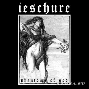 Ieschure - Phantoms of God (EP) (2020)