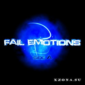 Fail Emotions -  (2009-2023)