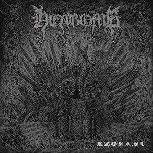 Hellbomb - Noise Worship Propaganda (EP) (2020)