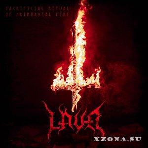 Lava - Sacrificial Ritual Of Primordial Fire (2021)