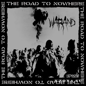 Warand - The Road To Nowhere (EP) (2021)