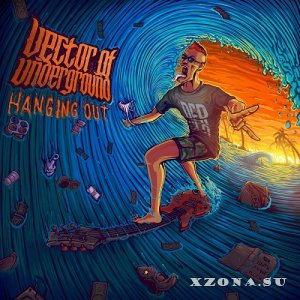 Vector Of Underground - Hanging Out (2022)