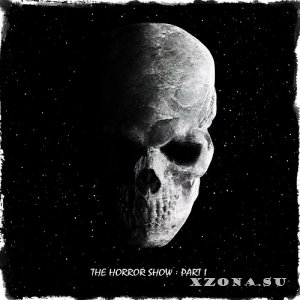 The Horror Show - The Horror Show, Part 1 (EP) (2022)