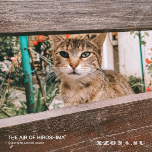 The Air Of Hiroshima - Дискография (2018 - 2022)