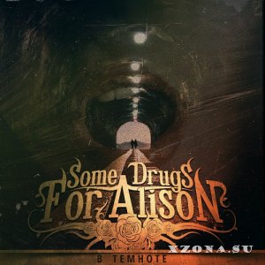 Some Drugs For Alison -  (2012 - 2020)