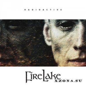 FireLake - Radioactive (2014)
