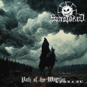 Sun Of Dead - Path Of The Warrior (2022)