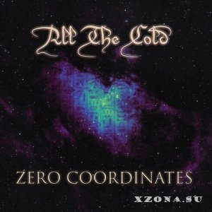 All The Cold - Zero Coordinates (Single) (2022)