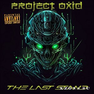PRoject OxiD - The Last Stand (2023)