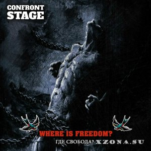 Confront Stage - Где Свобода? (single) (2023)