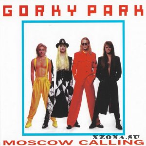 Gorky Park - Moscow Calling (Re-issue & Remastered 2023) (1992)