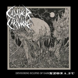 Cadaver Carnivore - Devouring Eclipse Of Darkest Realm (2023)