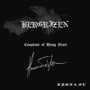 Hexenmeister & Bergrizen - Complaint of Dying Years (split) (2010)
