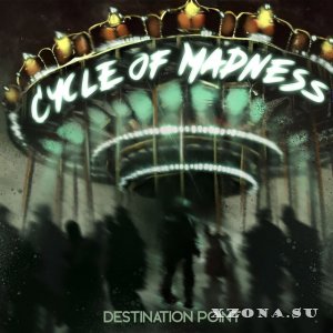 Destination Point – Cycle of Madness (2023)