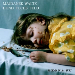 Majdanek Waltz  - Hund Fuchs Feld (2002)