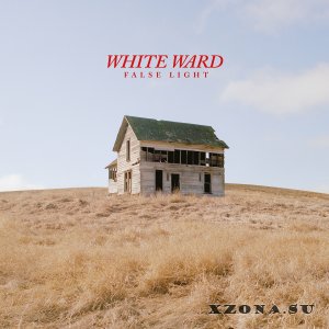 White Ward - False Light (2022)